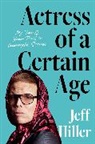 Jeff Hiller - Actress of a Certain Age