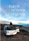 Marion Bendine - Partir pour devenir quelqu'un