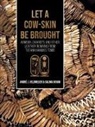 Salima Ikram, André J. Veldmeijer - Let a cow-skin be brought
