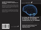Gustavo De Conti Teixeira Costa, Henrique de Oliveira Castro, Pablo Juan Greco - La toma de decisiones en el deporte: un estudio comparativo en el voleibol