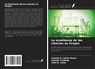 Janyeid K. Castro Sousa, Elias N. Costa, Jemmla Trindade - La enseñanza de las ciencias en Grajaú