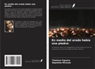 Thatiana Figueira, Napoleão Miranda - En medio del arado había una piedra