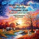 Ali Pournamdarian - Inspiring Persian Stories for Awesome Kids