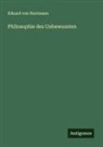 Eduard von Hartmann - Philosophie des Unbewussten