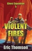 Eric Thomson - Violent Fires