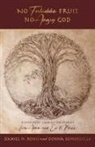 Daniel H. Ronis, Donna Somerville - No Forbidden Fruit No Angry God