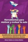 Olivier Rebiere - Herramientas para Motivar y Evaluar tu Aula