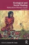 Jeanine M. (Naropa University) Canty, Jeanine M. Canty - Ecological and Social Healing