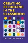 Zahara Chowdhury - Creating Belonging in the Classroom