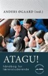 Anders Øgaard - Atagu! - håndbog for lærerstuderende