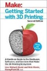 Liza Wallach Kloski, Kloski Nick - Getting Started with 3D Printing