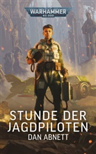 Dan Abnett - Warhammer 40.000 - Stunde der Jagdpiloten