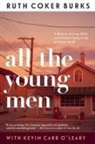 Kevin Carr O'Leary, Ruth Coker Burks - All the Young Men
