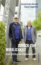 Daniel Cohn-Bendit, Claus Leggewie - Zurück zur Wirklichkeit