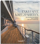 Kiki Baron, Helge Grammerstorf - Exklusive Kreuzfahrten