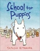 Satoshi Kitamura - School for Puppies