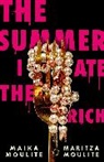 Maika Moulite, Maritza Moulite - The Summer I Ate The Rich