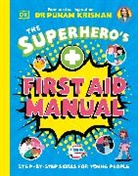 Punam Krishan - The Superhero’s First Aid Manual