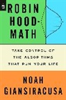 Noah Giansiracusa - Robin Hood Math