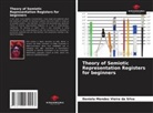 Daniela Mendes Vieira da Silva - Theory of Semiotic Representation Registers for beginners