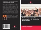Tajammal Rashid Rana - Federalismo: estudo comparativo da Austrália e do Canadá