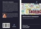 Parth Chhabria, Vasudha Sodani, Manya Vora - Obstructieve slaapapneu