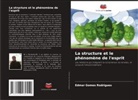 Edmar Gomes Rodrigues - La structure et le phénomène de l'esprit