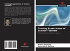 Alcina Maria da Silva, Andréa Umpierre - Training Expectations of Science Teachers