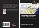 Janderson Castro dos Santos - Odontoiatria implantare basata sull'evidenza