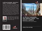 Volmer Silva do Rêgo - La Divina Commedia - Una lettura critica - Tra poesia e politica