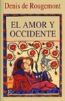 Denis de Rougemont, Antònia Vicens - El amor y Occidente