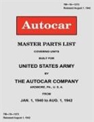 Autocar Company - Autocar Master Parts List Covering Units Built for United States Army 1940-1942