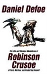 Daniel Defoe - The Life and Strange Adventures of Robinson Crusoe