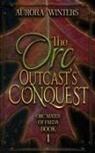 Aurora Winters - The Orc Outcast's Conquest