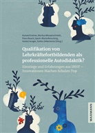 Konrad Krainer, Markus Messerschmidt, Franz Rauch, Sarah-Maria Rotschnig, Heimo Senger, Stefan Zehetmeier - Qualifikation von Lehrkräftefortbildenden als professionelle Autodidaktik?