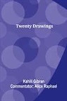 Commentator Alice Raphael, Kahlil Gibran - Twenty Drawings
