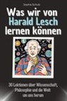 Sophia Schulz - Was wir von Harald Lesch lernen können - Das perfekte Geschenk für Weihnachten und Geburtstag für Männer, Frauen und Teenager