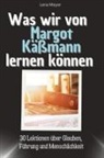 Lena Meyer - Was wir von Margot Käßmann lernen können - Das perfekte Geschenk für Weihnachten und Geburtstag für Männer, Frauen und Teenager