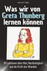 Samuel Vogel - Was wir von Greta Thunberg lernen können - Das perfekte Geschenk für Weihnachten und Geburtstag für Männer, Frauen und Teenager