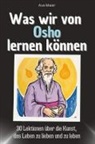 Ava Maier - Was wir von Osho lernen können - Das perfekte Geschenk für Weihnachten und Geburtstag für Männer, Frauen und Teenager