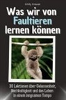 Emily Krause - Was wir von Faultieren lernen können - Das perfekte Geschenk für Weihnachten und Geburtstag für Männer, Frauen und Teenager