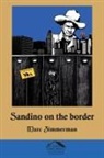 Marc Zimmerman - Sandino on the Border