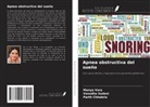 Parth Chhabria, Vasudha Sodani, Manya Vora - Apnea obstructiva del sueño