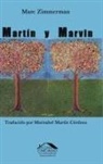 Marc Zimmerman - Martín y Marvin