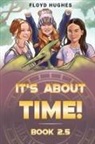 Floyd Hughes - It's About Time