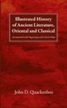 John D. Quackenbos - Illustrated History of Ancient Literature, Oriental and Classical