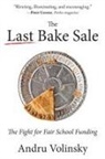 Andru Volinsky - The Last Bake Sale