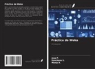 Manju A., Jose P., Kanchana S. - Práctica de Weka