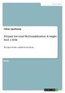 Fabian Speitkamp - Prepare for total McDonaldization. It might hurt a little