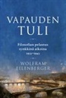 Wolfram Eilenberger - Vapauden tuli